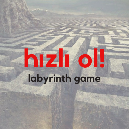 Hızlı Ol! Labyrinth Game