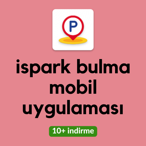 İstanbul Otopark Bulma Mobil Uygulaması